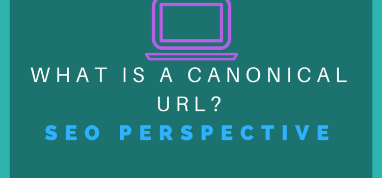 What is a canonical URL and why it is important for SEO?