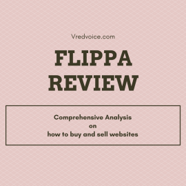 Flippa Review: Things You Should Know Before Buying or Selling Websites