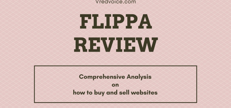 Flippa Review: Things You Should Know Before Buying or Selling Websites